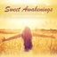 Cover Sweet Awakenings: Music for Relaxation and Meditation