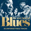 Cover The Very Best of Blues : 50 Unforgettable Tracks (Remastered)