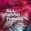 Cover All Good Things (Come To An End)