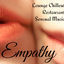 Cover Empathy - Lounge Chillout Restaurant Sensual Music for Sexy Massage Therapy Love Dinner