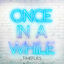 Cover Once In a While