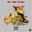 Cover No Don (feat. Chip & Not3s) (Remix)
