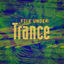 Cover File Under: Trance