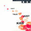 Cover Don't Talk Just Kiss