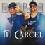 Cover Tu Carcel