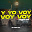 Cover Y Yo Voy Voy Voy (Turreo Edit)