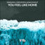 Cover You Feel Like Home