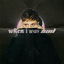 Cover When I Was Sad