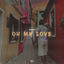 Cover Oh My Love