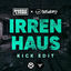 Cover Irrenhaus (Kick Edit)