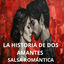 Cover La Historia de Dos Amantes (Salsa Romántica)