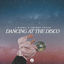 Cover Dancing At The Disco