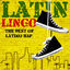 Cover Latin Lingo: The Best of Latino Rap - Lil King G, Mr. Criminal, Conejo, Malow Mac, Mister D & More!