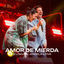 Cover Amor de Mierda (En Vivo)