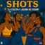 Cover Shots (feat. Jagwa De Champ)