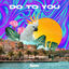Cover Do To You