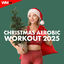 Cover Christmas Aerobic Workout 2025 (60 Minutes Non-Stop Mixed Compilation for Fitness & Workout - 135 Bpm / 32 Count)
