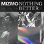 Cover Nothing Better