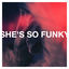 Cover She's So Funky
