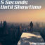 Cover 5 Seconds Until Showtime