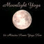 Cover Moonlight Yoga - 60 Minutes Power Yoga Flow