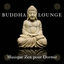Cover Buddha Lounge – Musique Zen pour Dormir et Musique Relaxante de la Nature pour le Détente, Massage et Meditation