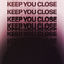 Cover Keep You Close