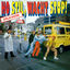 Cover Ho Stil, Wacht Stop!