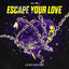Cover Escape Your Love
