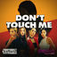 Cover DON'T TOUCH ME