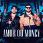 Cover Amor ou Money