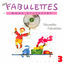 Cover Les Fabulettes, vol. 3 : Nouvelles Fabulettes