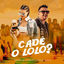 Cover Cadê o Loló?