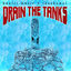 Cover Drain the Tanks