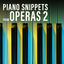 Cover Piano Snippets from Operas, Vol. 2