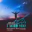 Cover I Miss You