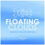 Cover Floating Clouds (Amazing Chill out Anthems), Vol. 4