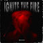 Cover Ignite the Fire