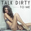 Cover Talk Dirty to Me