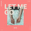 Cover let me go