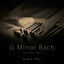 Cover G Minor Bach (From "Piano Tiles 2")