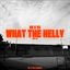 Cover WHAT THE HELLY