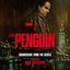 Cover The Penguin (Soundtrack from the HBO® Original Series) (Expanded Edition)