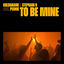 Cover To Be Mine (feat. Peonie)