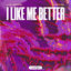 Cover I Like Me Better