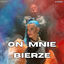 Cover On mnie bierze