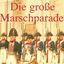 Cover Die große Marschparade