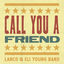 Cover Call You A Friend