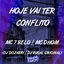 Cover Hoje Vai Ter Conflito
