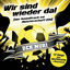 Cover Wir sind wieder da (der Soundtrack zur Meisterschaft 2011)
